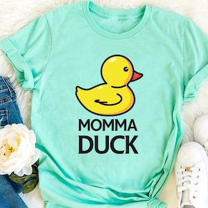 Duck mom tshirt, Momma Duck, Duck Mom Shirt, Duck Shirt, Duck Mom T-shirt, Gift for Duck Lover,Girls Duck Shirt,Duck Gifts for Her,Wife Mom