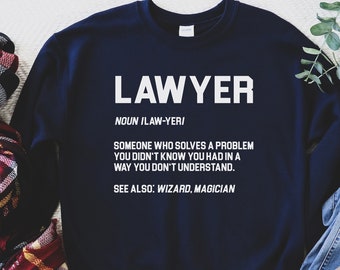 Funny Lawyer Sweatshirt, Lawyer Definition Hoodie, Lawyer Gifts, Attorney Long Sleeve Shirt, Law School Graduation Hooded, Law Student Gifts