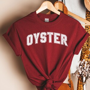 Oyster Shirt, Funny Oyster Tshirt, Oyster Lover Shirt, Oyster Gifts, Oyster Farmer Shirt, Oyster Shucker, Seafood Lover Shirt, Foodie Shirt