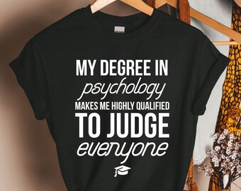 Maglietta per laurea in psicologia, regalo di psicologia, maglietta di psicologia, regali di psicologia, regalo di laurea in psicologia, laurea in psicologia, maglietta divertente per laurea