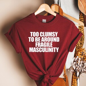 Feminist tshirt, Fragile Masculinity, Feminist tshirt, Feminist shirt, Girl power, smash the patriarchy, feminist tshirts, social justice