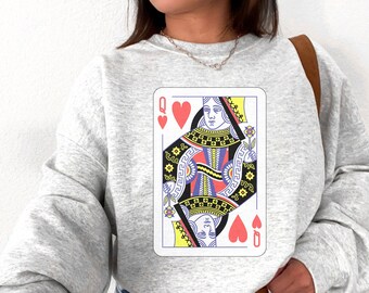 Queen of Hearts Sweatshirt, Queen shirt, gift for Women, Playing Cards, Poker tshirt, Valentine Shirt, Queen of Hearts Valentines Shirt