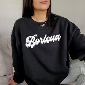 Boricua Sweatshirt, Latina shirt, spanish shirt, Latina Feminist shirt, Latina power, Latina shirt, Spanish shirts, latina gift