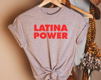 Latina Power Tee, Latina Shirts, Chula Shirt, spanish shirt, Latina Feminist shirt, Latina power, Latina shirt, Spanish shirts
