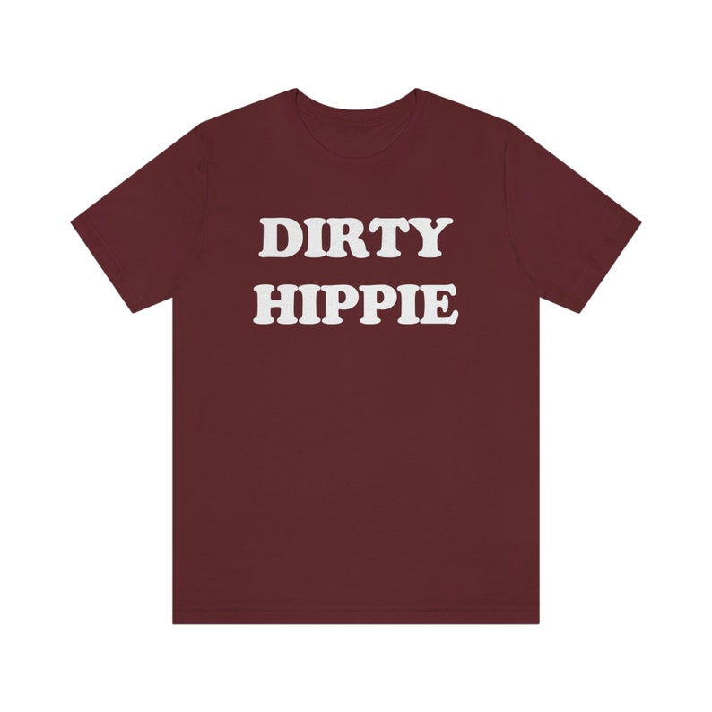 Dirty Hippie T-shirt, Boho Rustic shirt, Vintage Retro Shirt, Aesthetic Shirt, Stay Groovy Shirt, Preppy Shirt, Hippie 70s Summer Shirt image 4