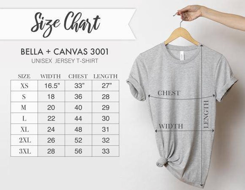 May include: Size chart for Bella + Canvas 3001 unisex jersey t-shirt. The chart shows measurements in inches for width, chest, and length for sizes XS to 3XL.