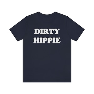 Dirty Hippie T-shirt, Boho Rustic shirt, Vintage Retro Shirt, Aesthetic Shirt, Stay Groovy Shirt, Preppy Shirt, Hippie 70s Summer Shirt image 5