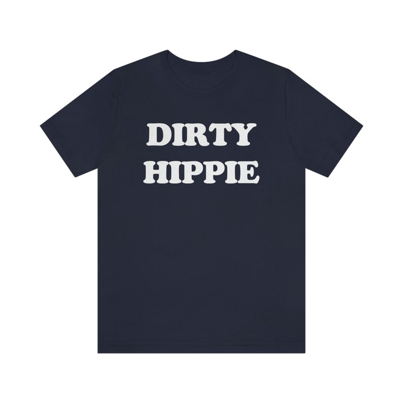 Dirty Hippie T-shirt, Boho Rustic shirt, Vintage Retro Shirt, Aesthetic Shirt, Stay Groovy Shirt, Preppy Shirt, Hippie 70s Summer Shirt image 5