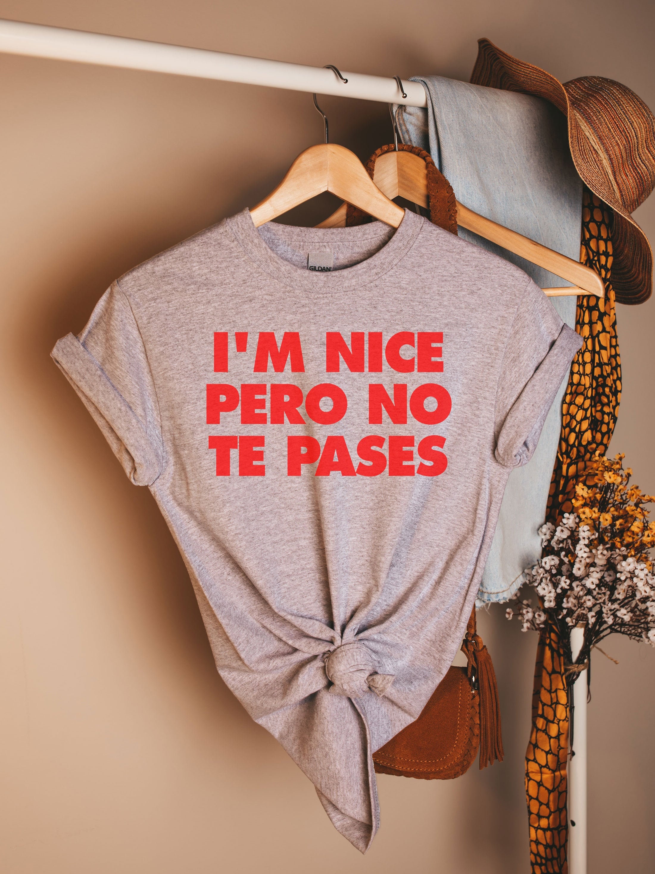 I’m Nice Pero No Te Pases Tee Latina Shirts Chula Shirt | Etsy