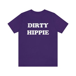 Dirty Hippie T-shirt, Boho Rustic shirt, Vintage Retro Shirt, Aesthetic Shirt, Stay Groovy Shirt, Preppy Shirt, Hippie 70s Summer Shirt image 8