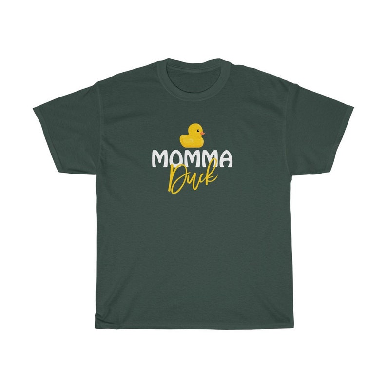 May include: A dark green t-shirt featuring a yellow rubber duck and the text "MOMMA Duck" in white.