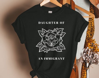 Shirt dochter van een immigrant, Latina T-shirt, Eerste Generatie T-shirt, Asian Heritage Shirt, Latina Power T-shirt, Spaanse shirts, Mexicaans T-shirt