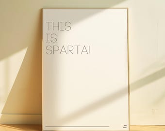 This Is Sparta – 300 Quote | Epic Movie Digital Print | Iconic Action Wall Art