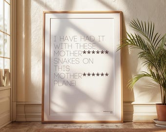 Snakes on a Plane Quote | Cult Action Movie Poster Download | Funny Wall Art