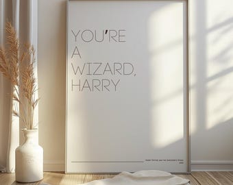 Du bist ein Zauberer Harry | Harry Potter Zitat | Film druckbare Poster