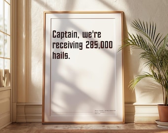 Captain, We’re Receiving 285,000 Hails | Star Trek Quote | Wesley Crusher | Sci-Fi Digital Print