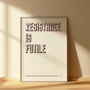 Resistance Is Futile | Borg | Star Trek Quote | Digital Download | Printable Poster |