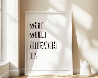 Was würde Janeway tun | Star Trek inspirierte Fan Art | Personalisierbar | Druckbares Poster