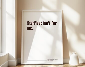 Starfleet Isn’t for Me | Star Trek Quote | Minimalist Sci-Fi Digital Print | Wesley Crusher
