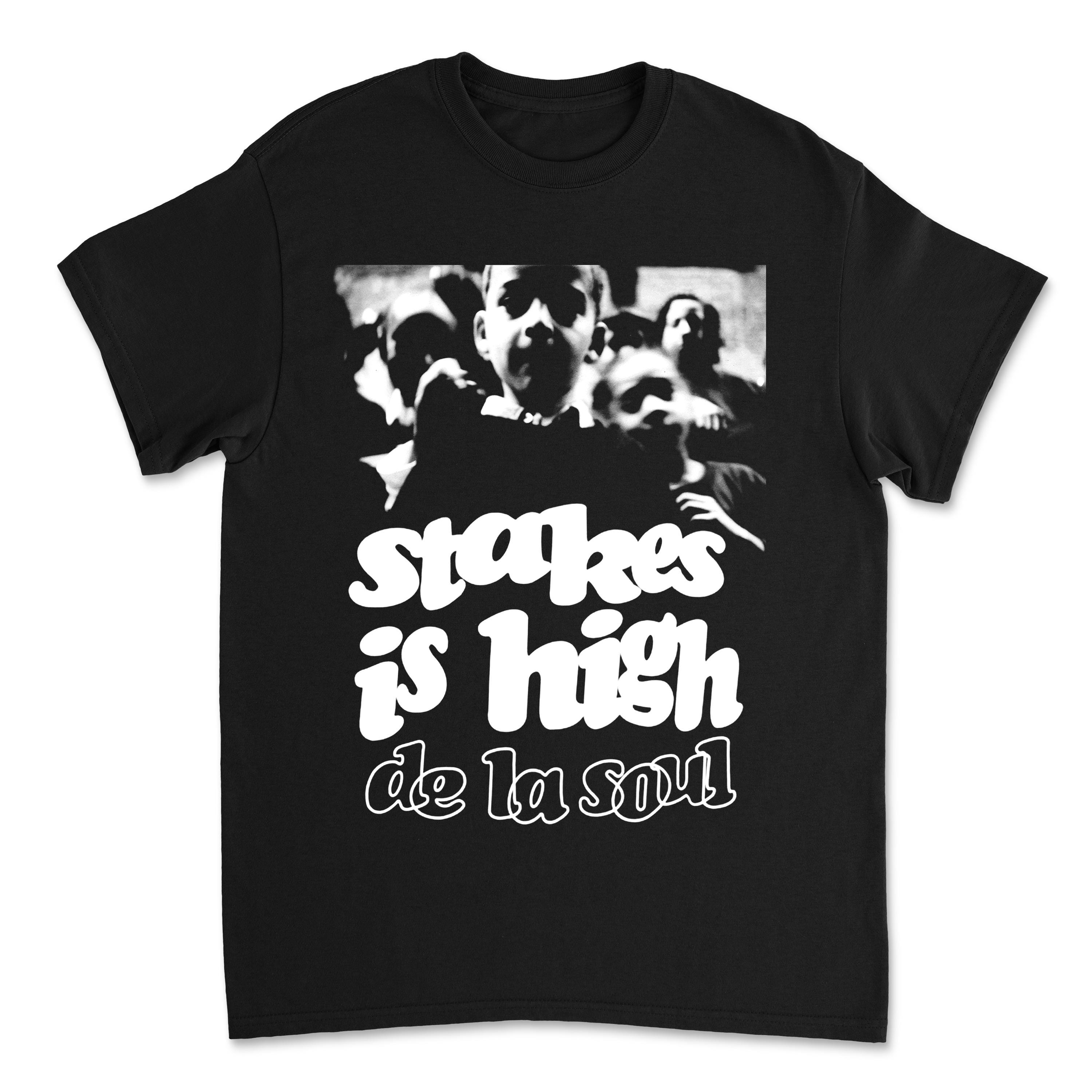 For the Fans of De La Soul Stakes is High Hip Hop Unisex T Shirt 