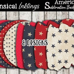 Könnte beinhalten: Eine Sammlung von acht patriotischen Sublimations-Hintergrunddesigns. Die Designs zeigen rote, weiße und blaue Farben mit Stern- und Polka-Dot-Mustern. Der Text "Whimsical Inklings" und "America Sublimation Backgrounds" ist sichtbar.