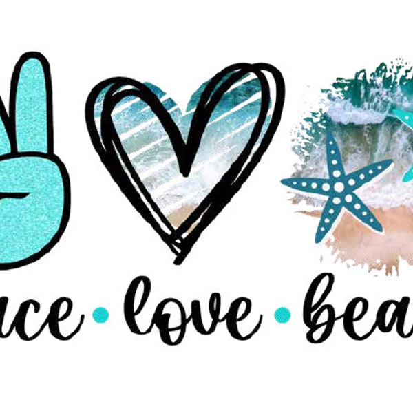 Peace, love, beach, digital file, sublimation, no SVG, only PNG