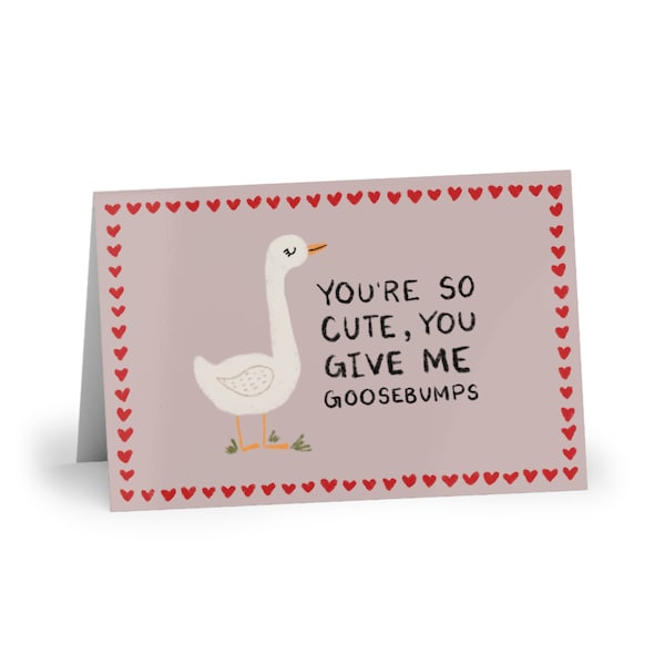 Punny "You're so cute, You Give Me Goose Bumps" Valentine's Day Card | Cute & Funny Farm Goose Loved One, Anniversary Stationary
