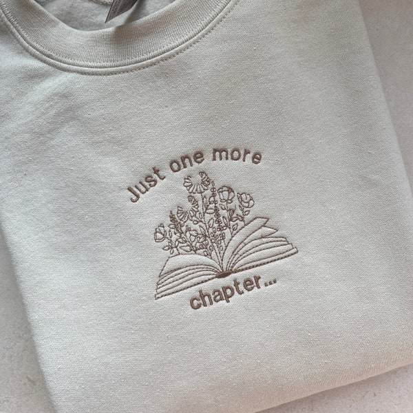 Just one more chapter embroidered sweatshirt, book lovers, comfy, book lover gift, funny, crewneck, jumper, present, reading, book club gift
