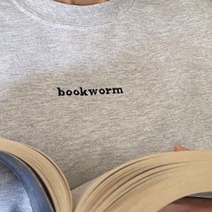 Bookworm Embroidered Sweatshirt, book lovers, readers, comfy, book lover gift, funny, crewneck, jumper, present, reading, book club gift, image 4