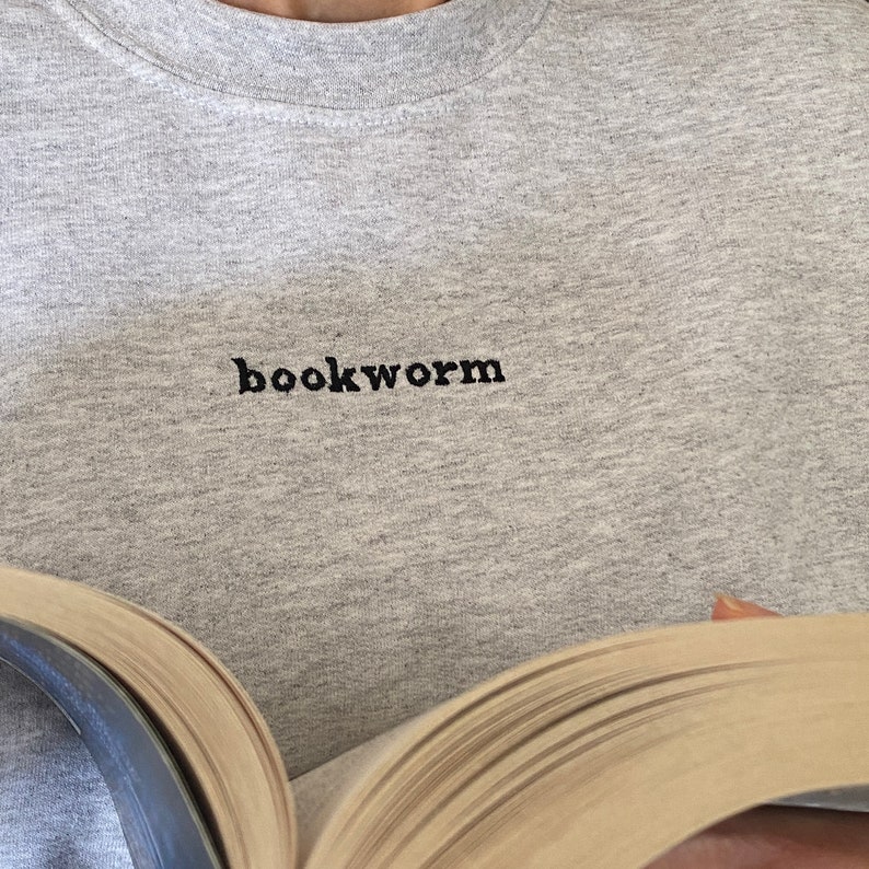 Bookworm Embroidered Sweatshirt, book lovers, readers, comfy, book lover gift, funny, crewneck, jumper, present, reading, book club gift, image 4