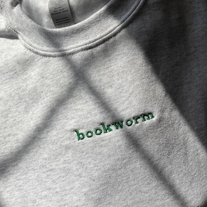 Bookworm Embroidered Sweatshirt, book lovers, readers, comfy, book lover gift, funny, crewneck, jumper, present, reading, book club gift, image 3