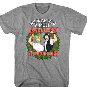 Bill and Ted Bogus Journey T-Shirt Wish You a Most Excellent Christmas Tacky Xmas Graphic Tee Vintage Movie Gift For Him