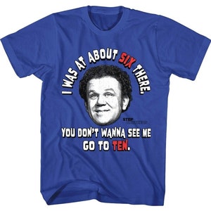 Step Brothers Men&#39;s Shirt I was at about Six there Quote Tees