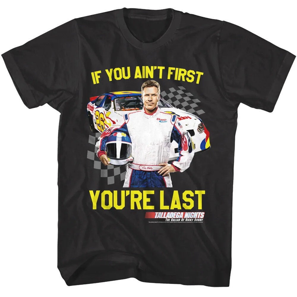 TALLADEGA NIGHTS Shirt If You Ain't First You're Last Tees - Etsy, image size:1000x1000