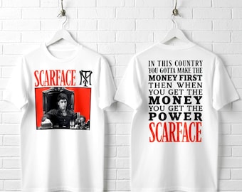 Scarface T Shirt Power Moves Tony Montana Gotta Make the Money First Tees