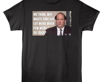 The Office Kevin T-Shirt - Funny Quote, Soft Black Cotton