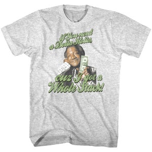 Redd Foxx Men&#39;s T Shirt If You Need a Dollar Holla Quote Money Stacks Graphic Tee Fred Sanford & Son Vintage TV Show T-Shirt
