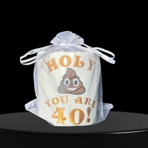 Funny 40th Birthday Embroidered Toilet Paper: Novelty Gag Gift