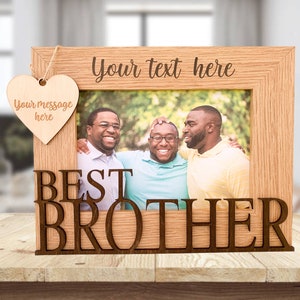Cadre photo Brother personnalisé | Cadeau gravé pour frère | Meilleur cadeau d&#39;anniversaire unique pour frère | Le meilleur cadre Brother | Meilleur cadeau frère
