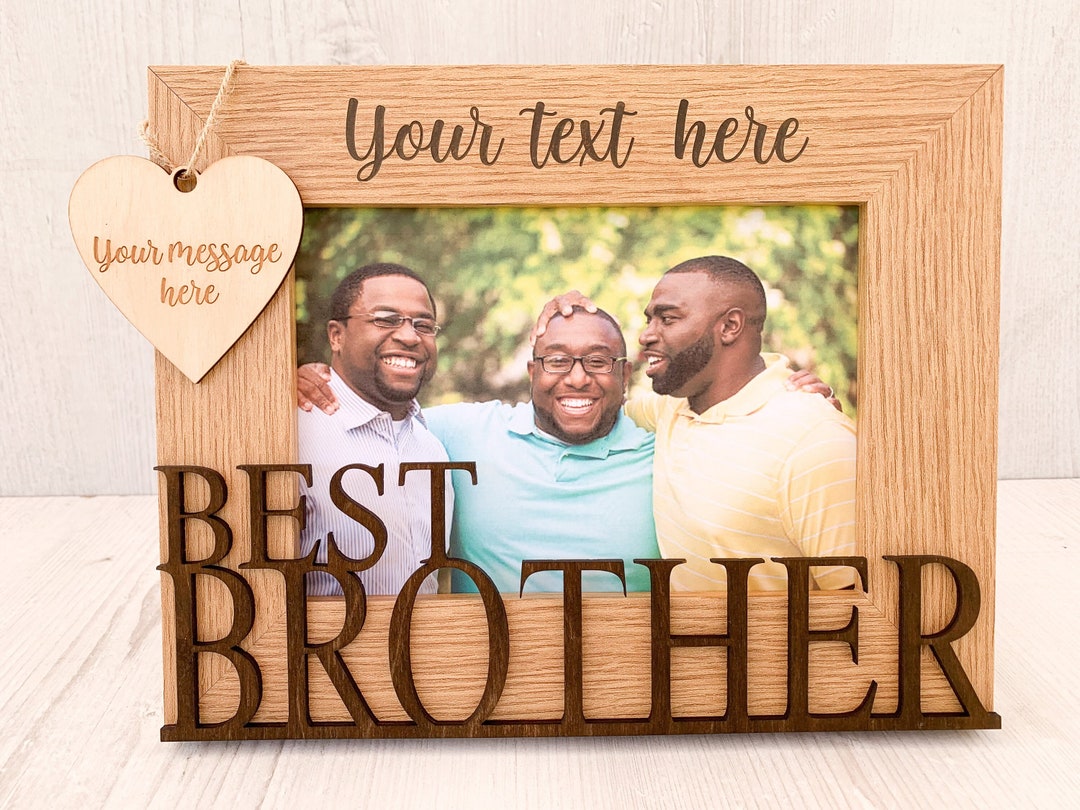 Personalised Brother Photo Frame Laser Engraved Brother Gift Etsy