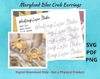 May include: Digital download of two laser cut blue crab earrings. The earrings are made of wood and are in the shape of a crab. The image also includes the text "Windsong Laser Studio" and instructions for cutting the design. The text "SVG, PDF, PNG" is also included in the image.