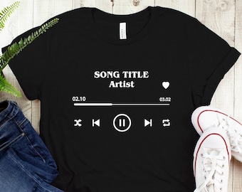 Custom Song Title and Artist Name Shirt, Gift For Music Lover, Custom Music Shirt, Favorite Song Shirt, Music Lover Gift For Her, Custom Tee