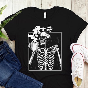 Skeleton Drinking Coffee T-Shirt, Halloween  Shirt, Funny  Halloween Tee, Halloween Skeleton Shirt, Skeleton Tshirt Women,  Coffee Shirts