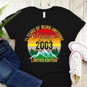 VINTAGE 2003 Limited Edition T-Shirt,  21st Birthday Gifts for Men, 21 Birthday Gift For Her, 21st Birthday Gift For Him, 21st Birthday Gift