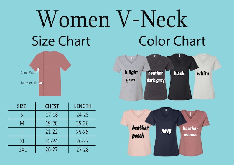 May include: Size chart for V-neck shirts with measurements in inches for chest and length. Color chart shows different colors available: light grey, heather dark grey, black, white, heather peach, navy, and heather mauve.