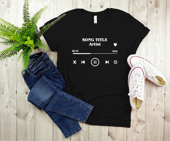 Custom Song & Artist Name Shirt: Music Lover Gift Tee