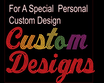 Custom Rhinestone Design Template Setup, Custom Designs, SS6, SS10, SS16, SS20, from 9-12 inches in height and width