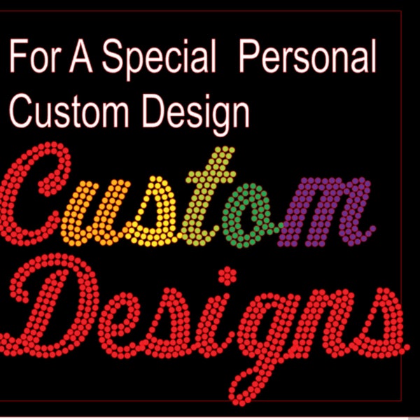 Custom Rhinestone Design Template Setup, Custom Designs, SS6, SS10, SS16, SS20, from 9-12 inches in height and width