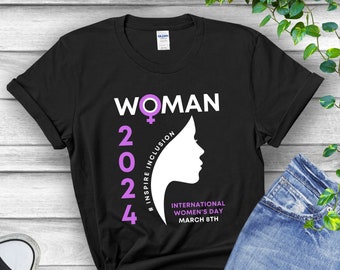 Women's Day Shirt, International Women's Day 2024 Shirt, Inspire Inclusion Women's Shirt, #InspireInclusion Tee for Women