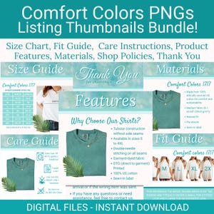 May include: A teal graphic featuring "Comfort Colors PNGs Listing Thumbnails Bundle!" with size charts, care instructions, and product features. Includes a size guide with measurements in inches, and shirt features like tubular construction and garment-dyed fabric.